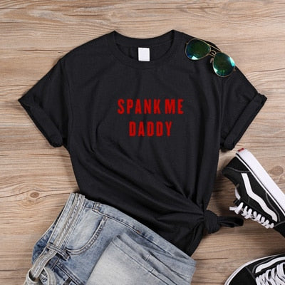 ONSEME Spank Me Daddy T Shirt Women Short Sleeve Female T-shirt Harajuku Girls Cotton Tshirt Kawaii Women's Clothing Q-265