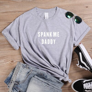 ONSEME Spank Me Daddy T Shirt Women Short Sleeve Female T-shirt Harajuku Girls Cotton Tshirt Kawaii Women's Clothing Q-265